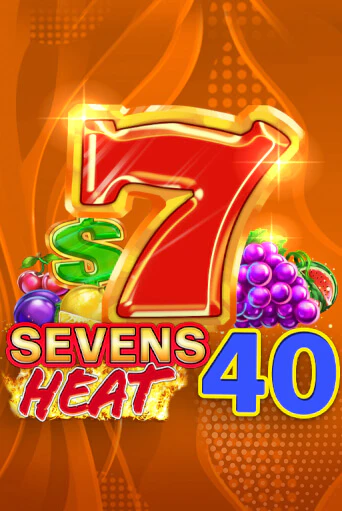 Демо игра Sevens Heat 40 играть онлайн | Casino X Online бесплатно