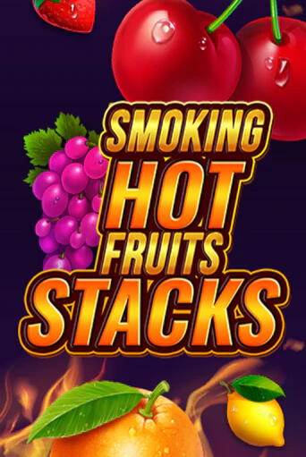 Демо игра Smoking Hot Fruits Stacks играть онлайн | Casino X Online бесплатно