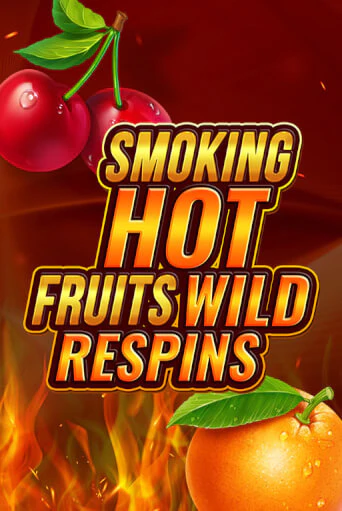 Демо игра Smoking Hot Fruit Wild Respin играть онлайн | Casino X Online бесплатно