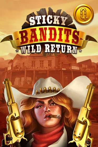 Демо игра Sticky Bandits: Wild Returns играть онлайн | Casino X Online бесплатно