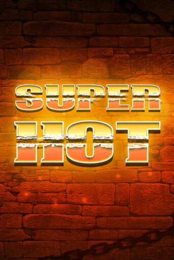 Демо игра Super Hot играть онлайн | Casino X Online бесплатно