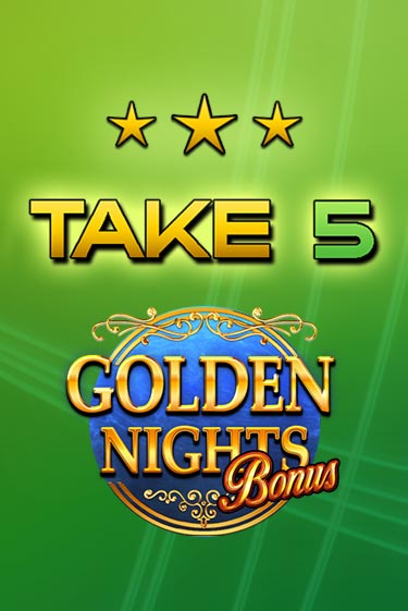 Демо игра Take 5 Golden Nights играть онлайн | Casino X Online бесплатно