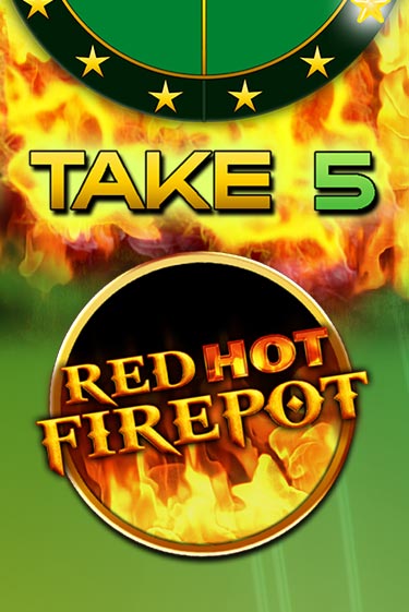 Демо игра Take 5 Red Hot Firepot играть онлайн | Casino X Online бесплатно