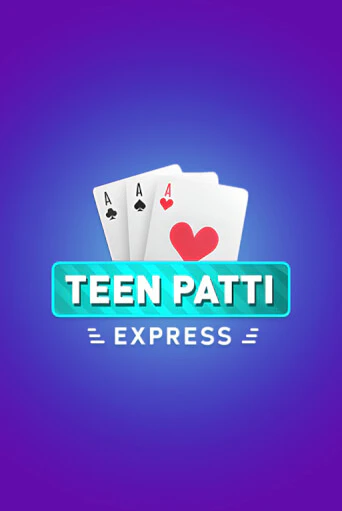 Демо игра Teen Patti Express играть онлайн | Casino X Online бесплатно