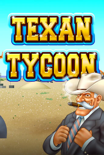 Демо игра Texan Tycoon играть онлайн | Casino X Online бесплатно