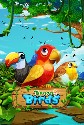 Демо игра Tropical Birds играть онлайн | Casino X Online бесплатно