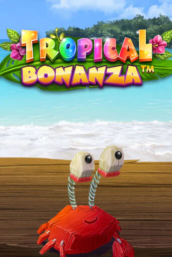 Демо игра Tropical Bonanza™ играть онлайн | Casino X Online бесплатно