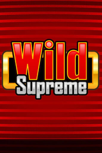 Демо игра Wild Supreme играть онлайн | Casino X Online бесплатно