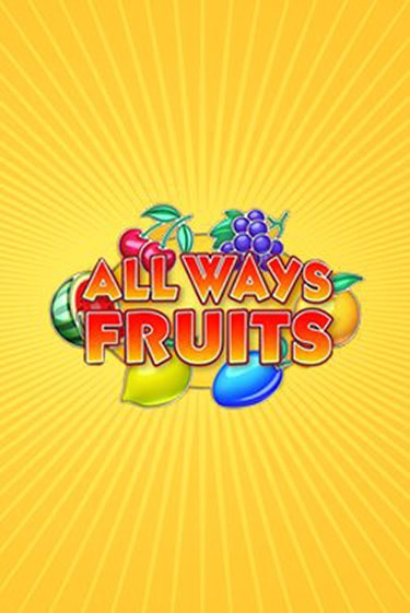 Демо игра All Ways Fruits играть онлайн | Casino X Online бесплатно