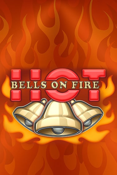 Демо игра Bells on Fire Hot играть онлайн | Casino X Online бесплатно