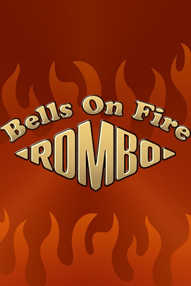 Демо игра Bells on Fire Rombo играть онлайн | Casino X Online бесплатно