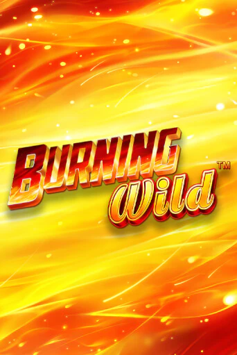 Демо игра Burning Wild играть онлайн | Casino X Online бесплатно