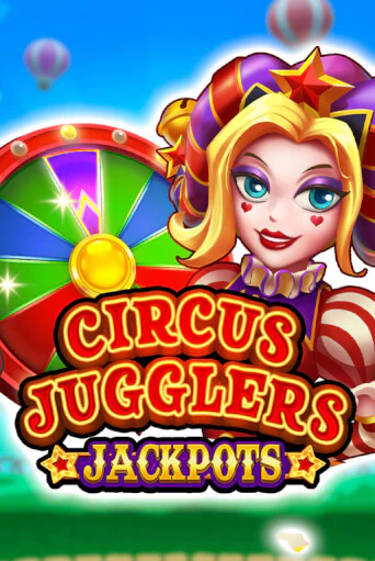 Демо игра Circus Jugglers Jackpots играть онлайн | Casino X Online бесплатно