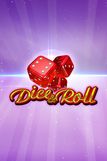 Демо игра Dice & Roll играть онлайн | Casino X Online бесплатно