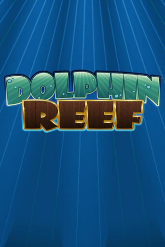 Демо игра Dolphin Reef играть онлайн | Casino X Online бесплатно