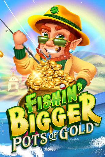 Демо игра Fishin' Bigger Pots Of Gold™ играть онлайн | Casino X Online бесплатно