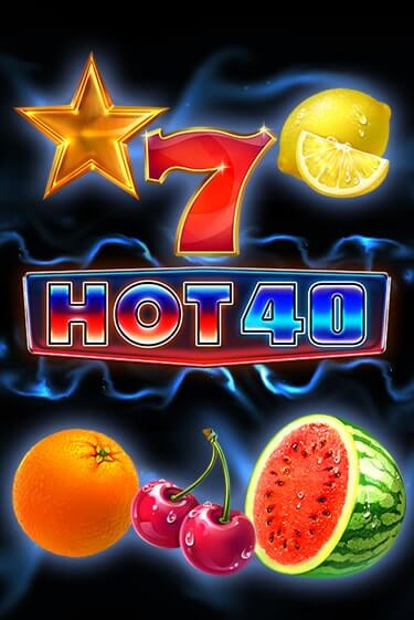 Демо игра Hot 40 играть онлайн | Casino X Online бесплатно