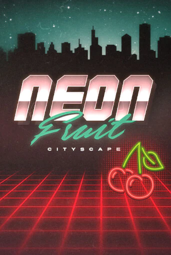 Демо игра Neon Fruit Cityscape играть онлайн | Casino X Online бесплатно