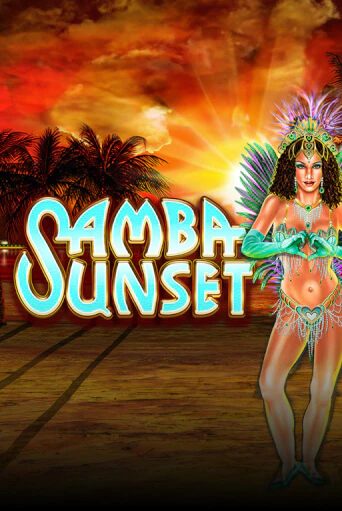 Демо игра Samba Sunset играть онлайн | Casino X Online бесплатно