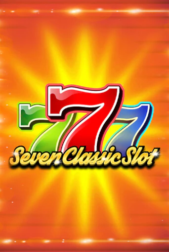 Демо игра Seven Classic Slot играть онлайн | Casino X Online бесплатно